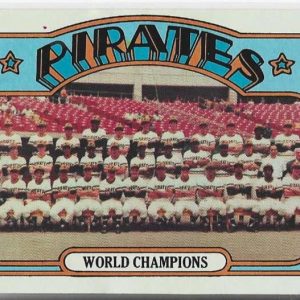 Pirates Team 1972 Topps World Champion #1 Card