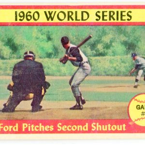 1960 World Series Ford Pitches Second Shutout 1961 Topps Card #311